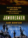 Jawbreaker (MP3): The Attack on Bin Laden and Al Qaeda: a Personal Account by the CIA's Key Field Commander